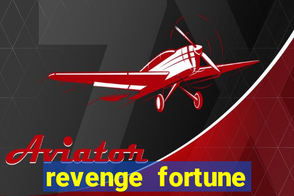 revenge fortune tiger 2